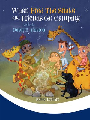 cover image of When Fred the Snake and Friends Go Camping